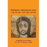 Thinking Theologically: 'The Mystic' and 'the Lawyer