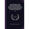 Annual Report of the American Colonization Society, With the Minutes of the Annual Meeting and of the Board of Directors: 1885