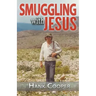 Smuggling With Jesus