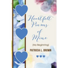 Heartfelt Poems of Mine: (My Beginning)