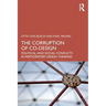 The Corruption of Co-Design: Political and Social Conflicts in Participatory Design Thinking