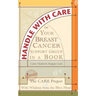 Handle With Care: Your Breast Cancer Support Group in a Book, With Wisdom from the Hive Mind