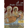 Bright Saturday: The Rite of Bright Saturday