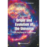 Origin & Evolut Univers (2nd Ed)