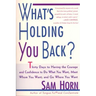 What's Holding You Back?
