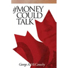 If Money Could Talk