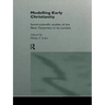 Modelling Early Christianity: Social-Scientific Studies of the New Testament in its Context