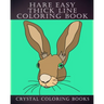 Hare Easy Thick Line Coloring Book: 30 Simple Line Drawing Outlines Of Hares Drawn With Thicker Lines.