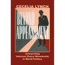 Beyond Appeasement: Interpreting Interwar Peace Movements in World Politics
