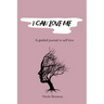 I Can Love Me: A guided journal to self love