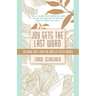 Joy Gets the Last Word: Following God's Plan for Your Life After Divorce