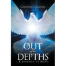 Out of The Depths: A Journey of Hope