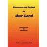 Discourses & Sayings of Our Lord, Volume 2 of 2
