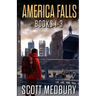 America Falls: Books 1-3
