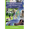 Biology of Evolution and Systematics: Cohesive, Concise, yet Comprehensive Introduction for Students and Professionals