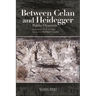 Between Celan and Heidegger