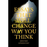 Essays That Will Change Way You Think