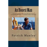 An Honest Man: A former CIA operative describes the events surrounding the death of President John F. Kennedy