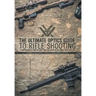 The Ultimate Optics Guide to Rifle Shooting: A Comprehensive Guide to Using Your Riflescope on the Range and in the Field