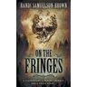 On The Fringes: A Western Historical Novel