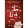 Halos, Hollers, and Hell