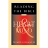 Reading the Bible with Heart & Mind