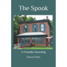 The Spook: A Friendly Haunting
