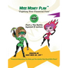 Miss Money Plan: Part One: The Battle Against E-Motion