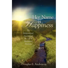 "Her Name is Happiness"