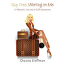 Guy Free, Working on Me: A Woman's Journey to Self Awareness