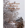 Daily Prayer Platform: Volume Two (Large Print Edition)