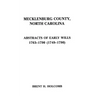 Mecklenburg County, North Carolina. Abstracts of Early Wills, 1763-1790 (1749-1790)