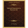 Spiritual Experiences in Business Life