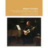 Mauro Giuliani Studies & Etudes Opus 50, Opus 48 and Selected Pieces In Tablature and Modern Notation For Baritone Ukulele