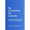 No Complaints, No Lawsuits: The Guiding Principles of Quality Risk Management