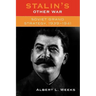 Stalin's Other War: Soviet Grand Strategy, 1939-1941