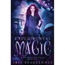 Experimental Magic: Myrtlewood Mysteries Book 2: Myrtlewood Mysteries Book