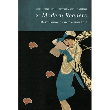 The Edinburgh History of Reading: Modern Readers