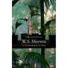 The Essential W.S. Merwin