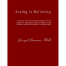 Seeing Is Believing: A Quantitative Study Of Posthypnotic Suggestion And The Altering Of Subconscious Beliefs To Enhance Visual Capabilitie