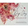 Deep Joy: Reflections on Life