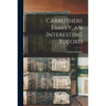 Carruthers Family, an Interesting Record
