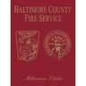 Baltimore Co, MD Fire: Millenium Edition
