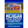 Michigan Real Estate Exam Prep: The Complete Guide to Passing the Michigan PSI Real Estate Salesperson License Exam the First Time!