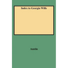 Index to Georgia Wills