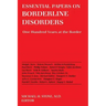 Essential Papers on Borderline Disorders: One Hundred Years at the Border