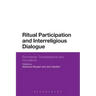 Ritual Participation and Interreligious Dialogue