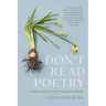 Don't Read Poetry: A Book about How to Read Poems