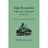 Algic Researches. Indian Tales and Legends. Volumes I & II [Bound in One]. with a New Introdcution by William K. McNeil