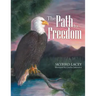 The Path to Freedom